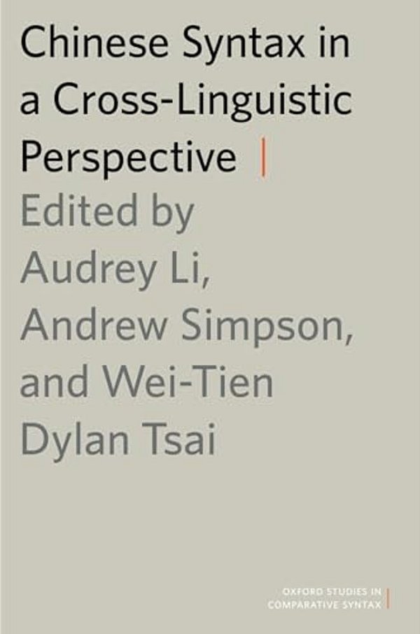 Chinese Syntax In A Cross-Linguistic Perspective-..