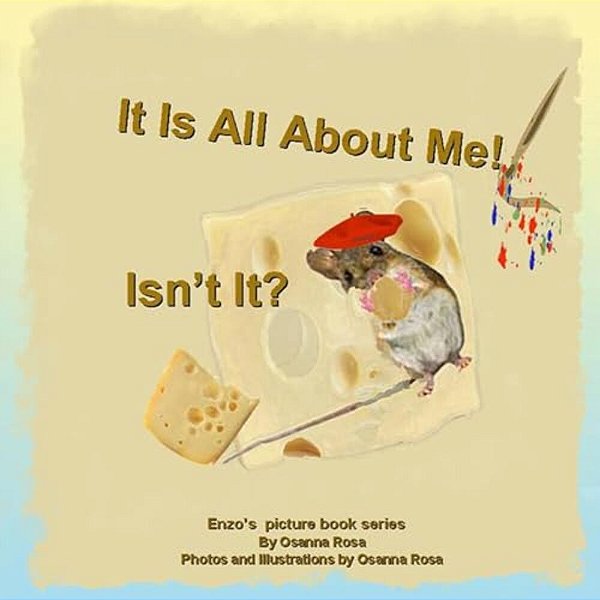 It Is All About Me! Isn't It?-..