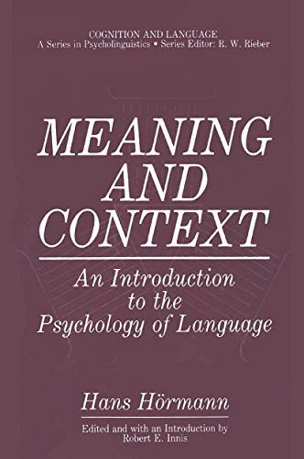 Meaning And Context: An Introduction To The Psychology Of Language-..