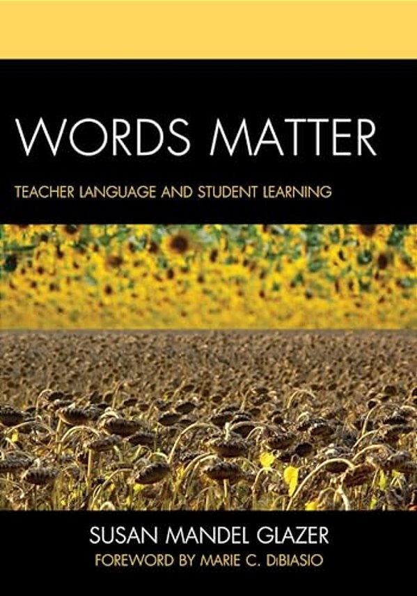 Words Matter: Teacher Language And Student Learning-..