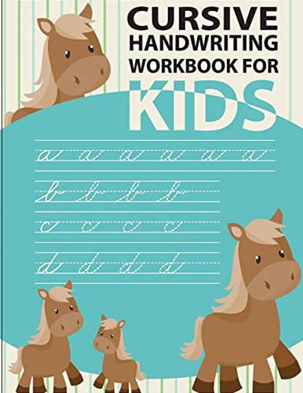 Cursive Handwriting Workbook For Kids: Workbook Cursive, K Workbook Age 5, Cursive Handwriting Workbook For Teens, Workbooks For Preschoolers-..