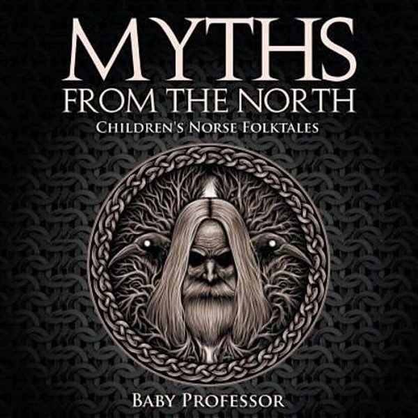 Myths From The North Children's Norse Folktales-..