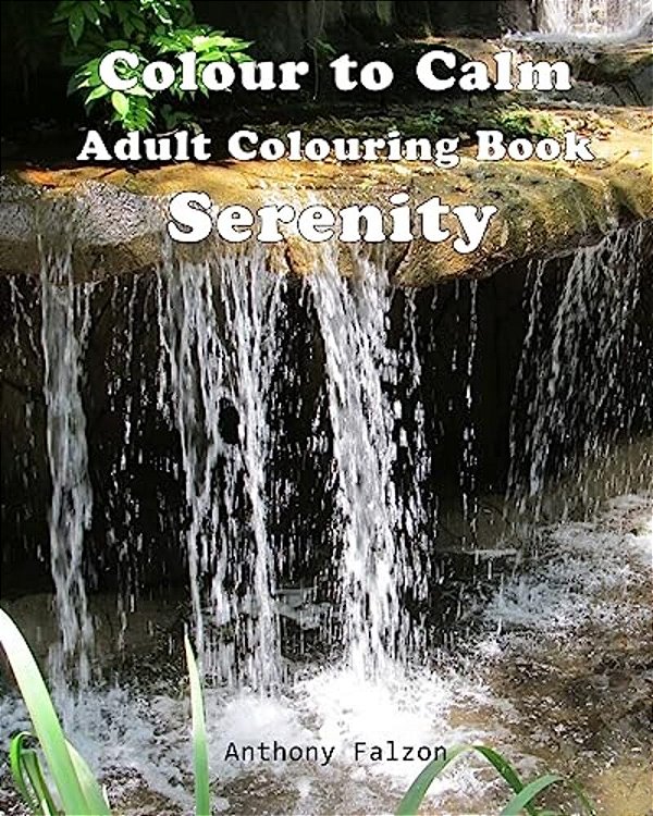 Colour To Calm Serenity: Therapeutic Adult Colouring Book-..