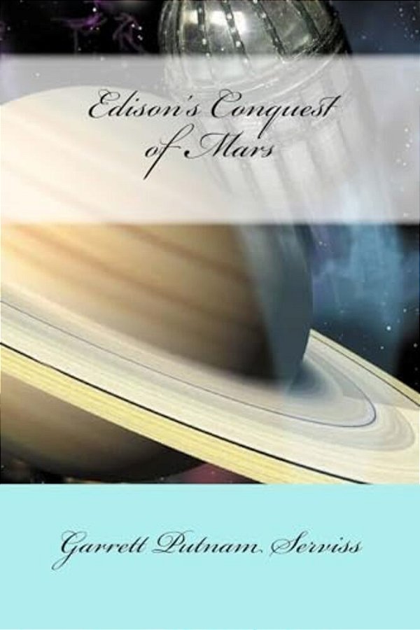 Edison's Conquest Of Mars-..