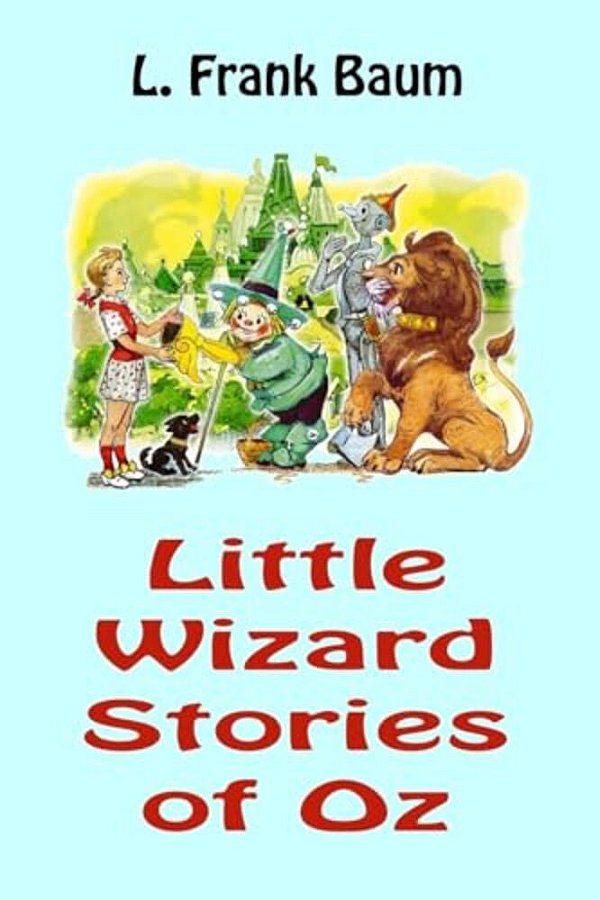 Little Wizard Stories Of Oz-..