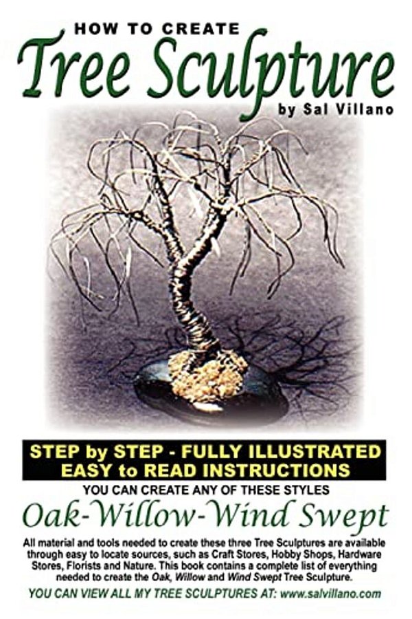 How To Create Tree Sculpture: Step By Step Instructions - Fully Illustrated-..