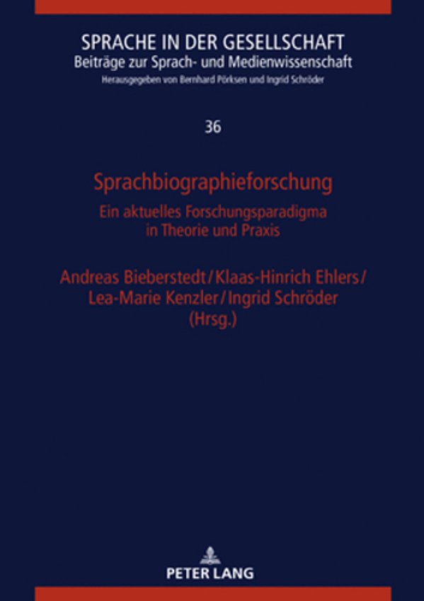 Sprachbiographieforschung: Ein Aktuelles Forschungsparadigma In Theorie Und Praxis-..