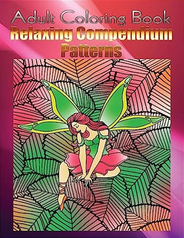 Adult Coloring Book Relaxing Compendium Patterns: Mandala Coloring Book-..