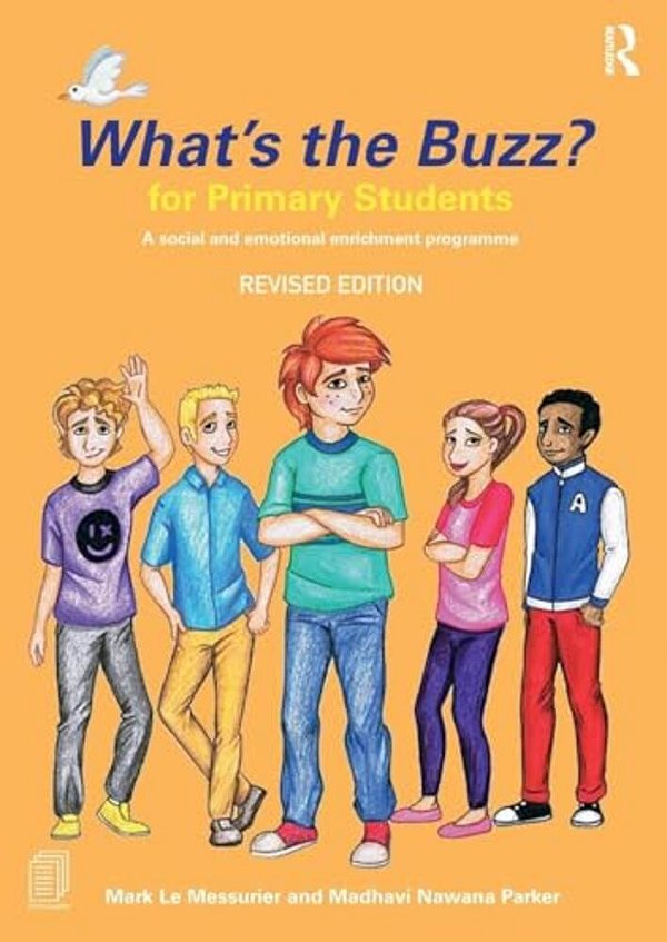 What's The Buzz? For Primary Students: A Social And Emotional Enrichment Programme-..