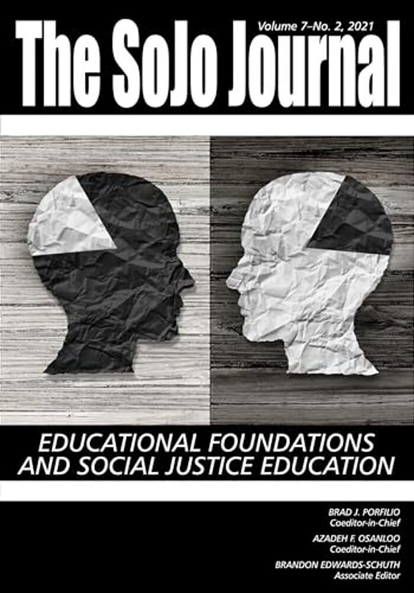 Sojo Journal Vol 7 Issue 2: Educational Foundations And Social Justice Education-..