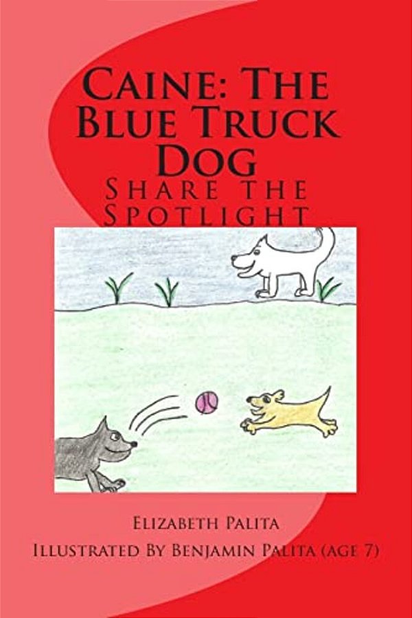 Caine The Blue Truck Dog: Book 2-..