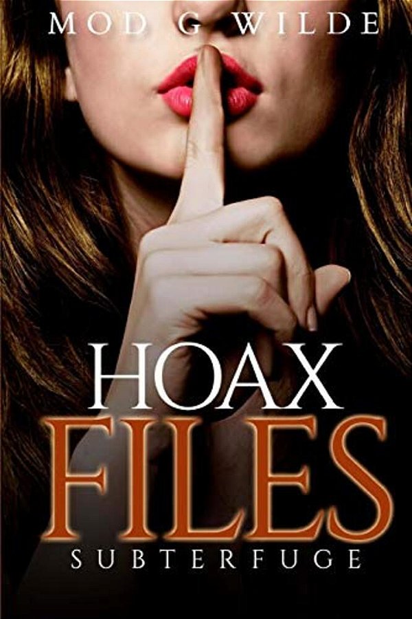 Hoax Files: Subterfuge-..