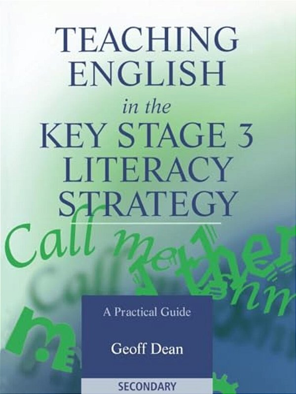 Teaching English In The Key Stage 3 Literacy Strategy-..