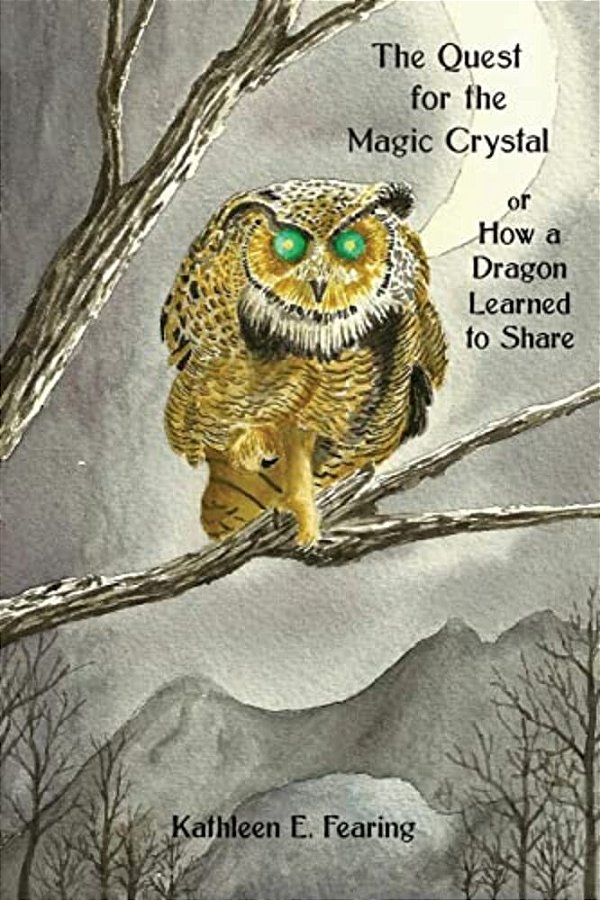 The Quest For The Magic Crystal: How A Dragon Learned To Share-..