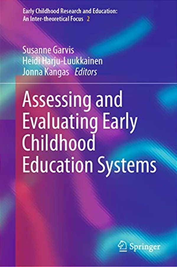 Assessing And Evaluating Early Childhood Education Systems-..