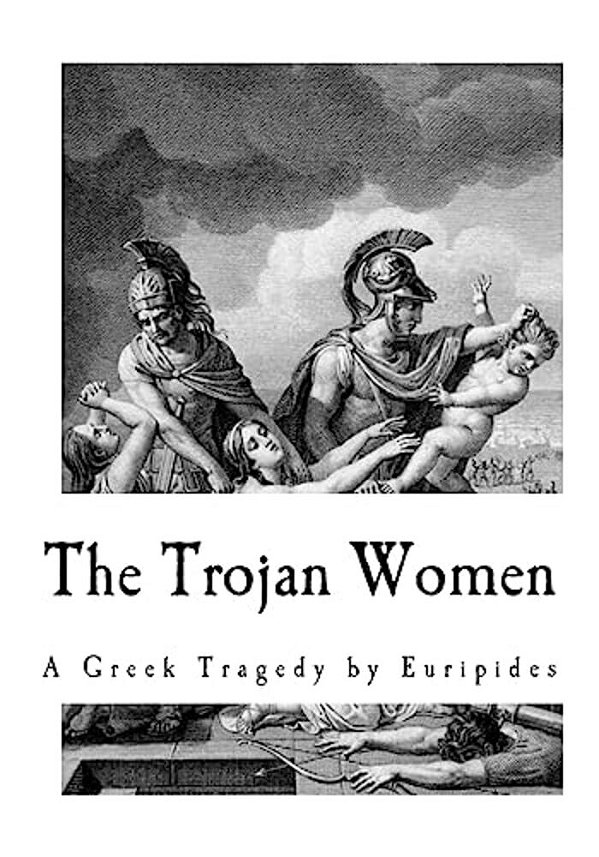 The Trojan Women-..