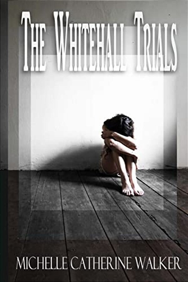 The Whitehall Trials-..