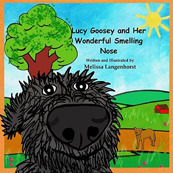 Lucy Goosey And Her Wonderful Smelling Nose-..
