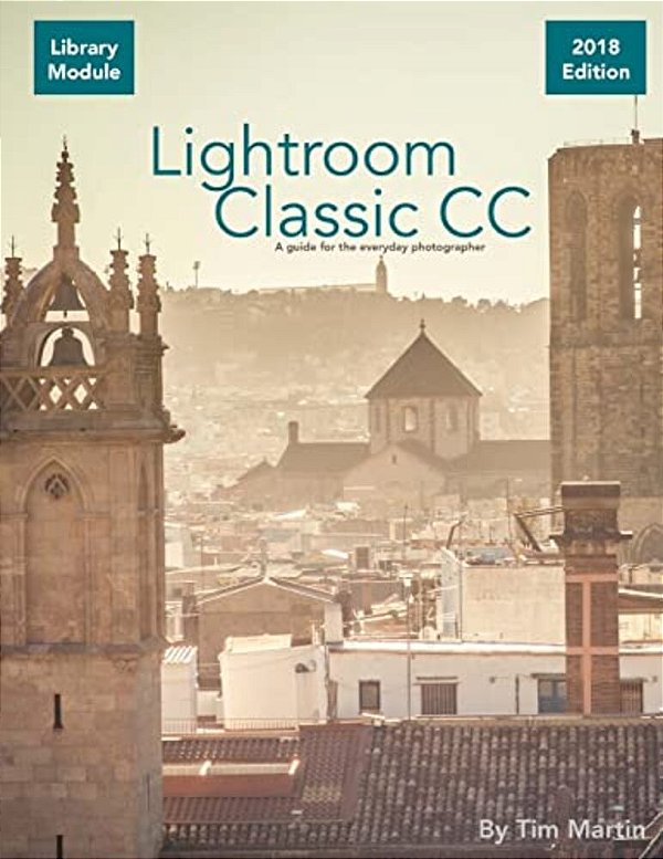 Lightroom Classic Cc: Library Module-..