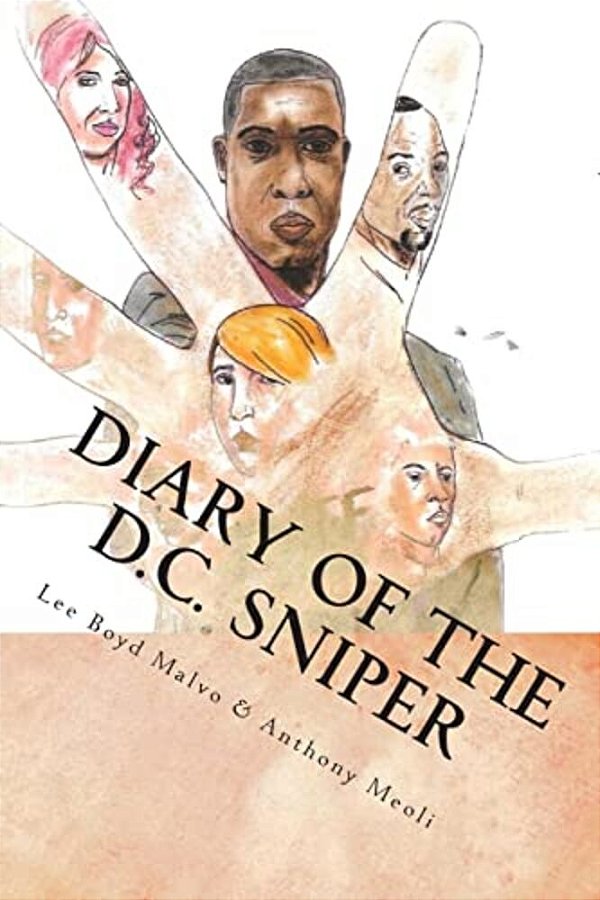 Diary Of The D. C. Sniper-..
