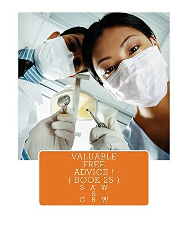 Valuable Free Advice! (Book 25): New S U R V I V A L Information-..