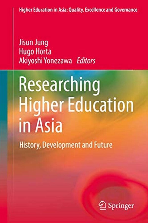 Researching Higher Education In Asia: History, Development And Future-..