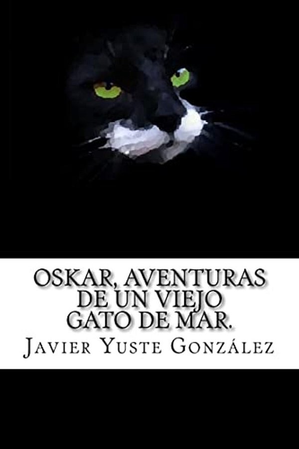Oskar, Aventuras De Un Viejo Gato De Mar.: 1939-..
