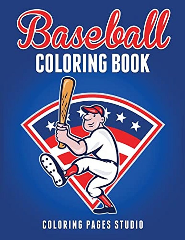 Baseball Coloring Book: Fun Baseball Coloring Pages For Kids-..