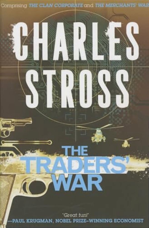 The Traders' War: A Merchant Princes Omnibus: The Clan Corporate & The Merchants' War-..