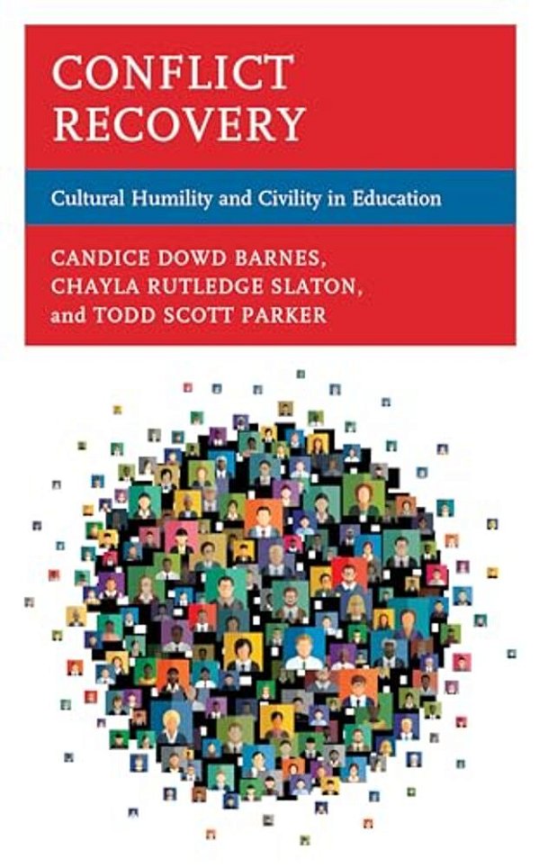Conflict Recovery: Cultural Humility And Civility In Education-..