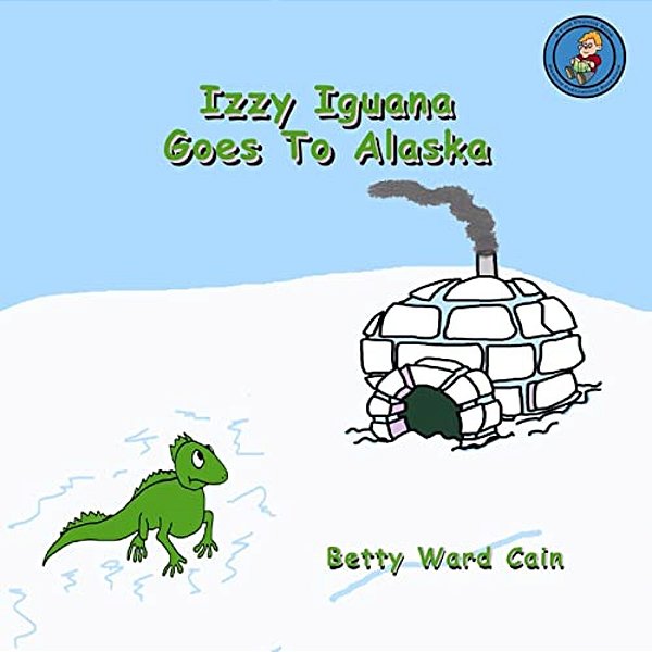 Izzy Iguana Goes To Alaska-..
