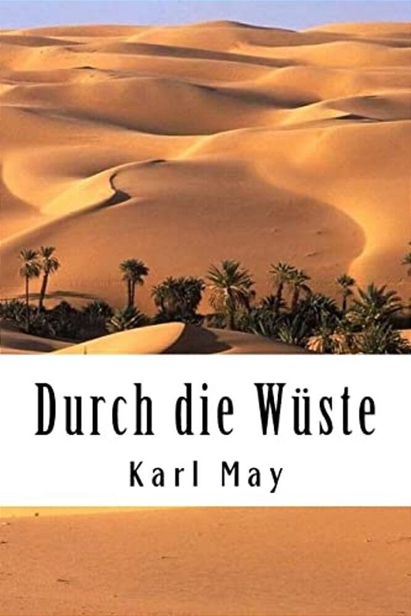Durch Die Wüste-..