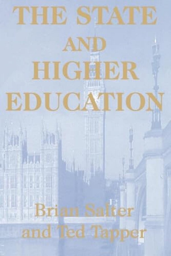 The State And Higher Education: State & Higher Educ. -..