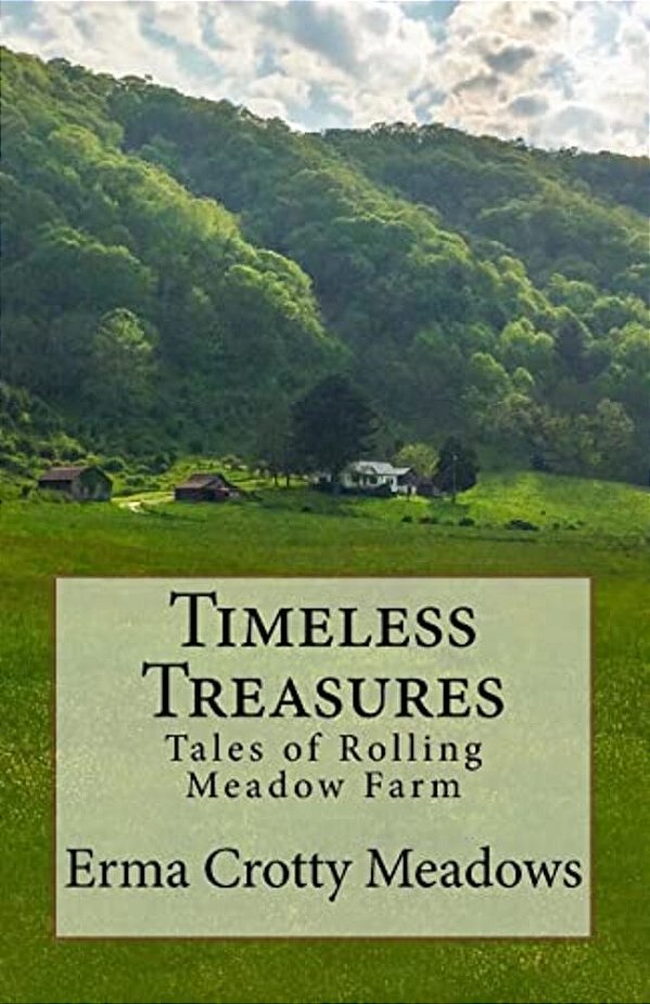 Timeless Treasures: Tales Of Rolling Meadow Farm-..