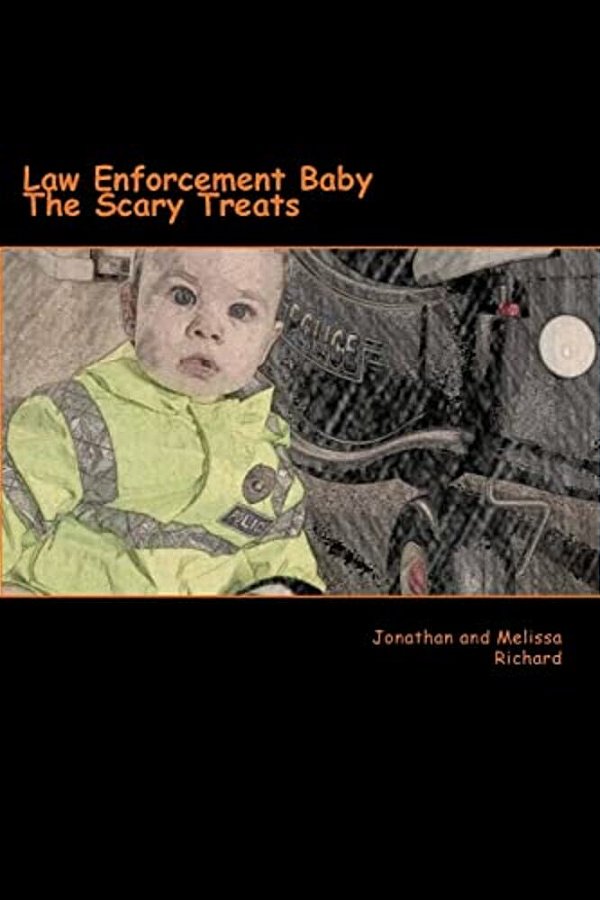 Law Enforcement Baby: The Scary Treats-..