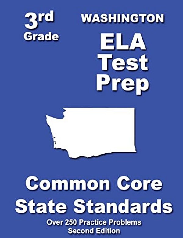 Washington 3RD Grade Ela Test Prep: Common Core Learning Standards-..
