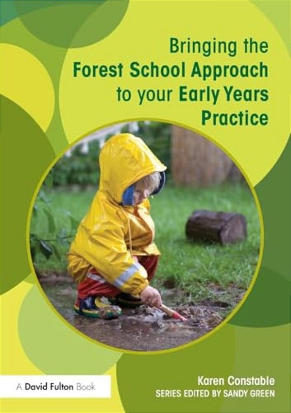 Bringing The Forest School Approach To Your Early Years Practice-..