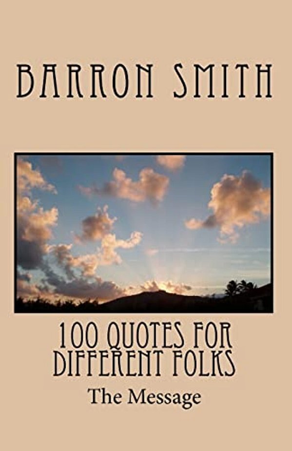 100 Quotes For Different Folks-..