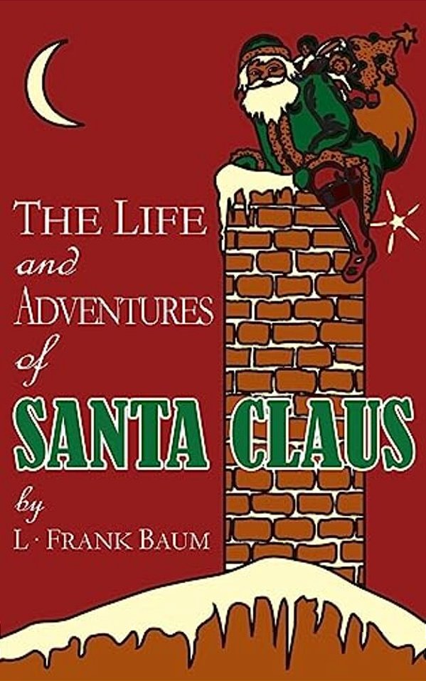 The Life And Adventures Of Santa Claus-..