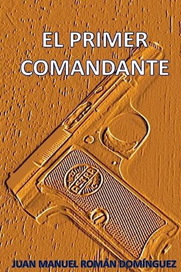 El Primer Comandante-..
