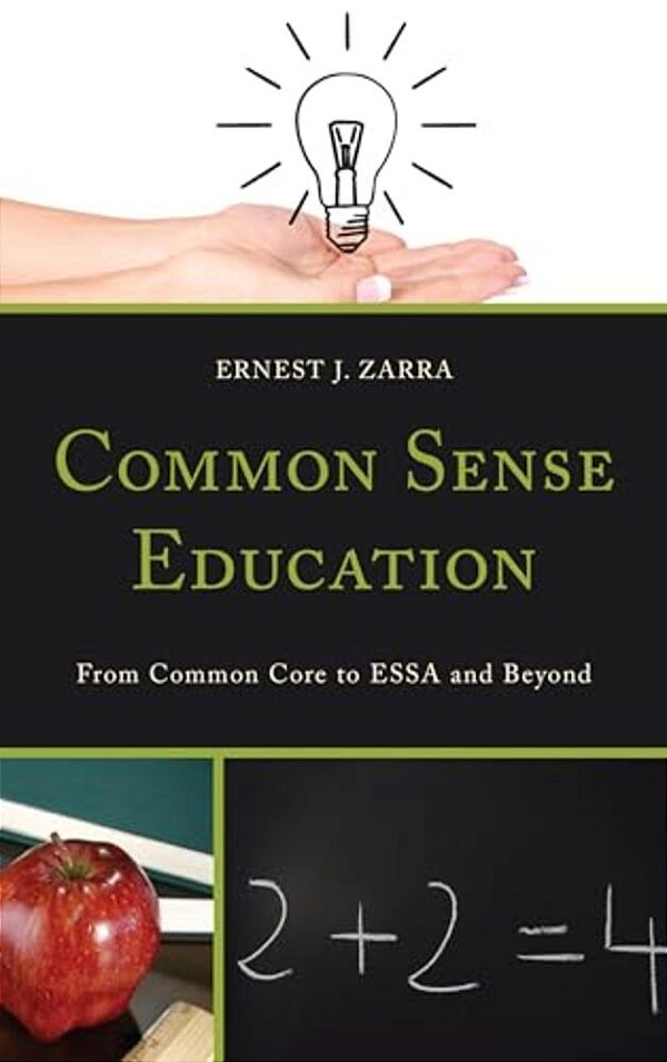 Common Sense Education: From Common Core To Essa And Beyond-..