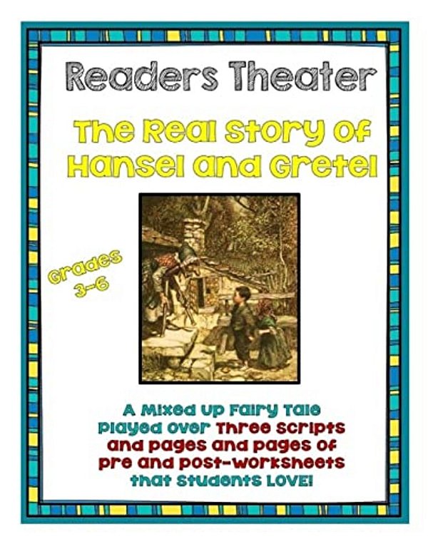 Readers Theater: The Real Story Of Hansel And Gretel-..