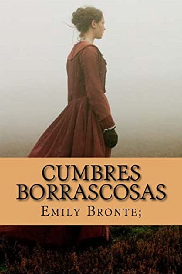 Cumbres Borrascosas (Spanish Edition)-..