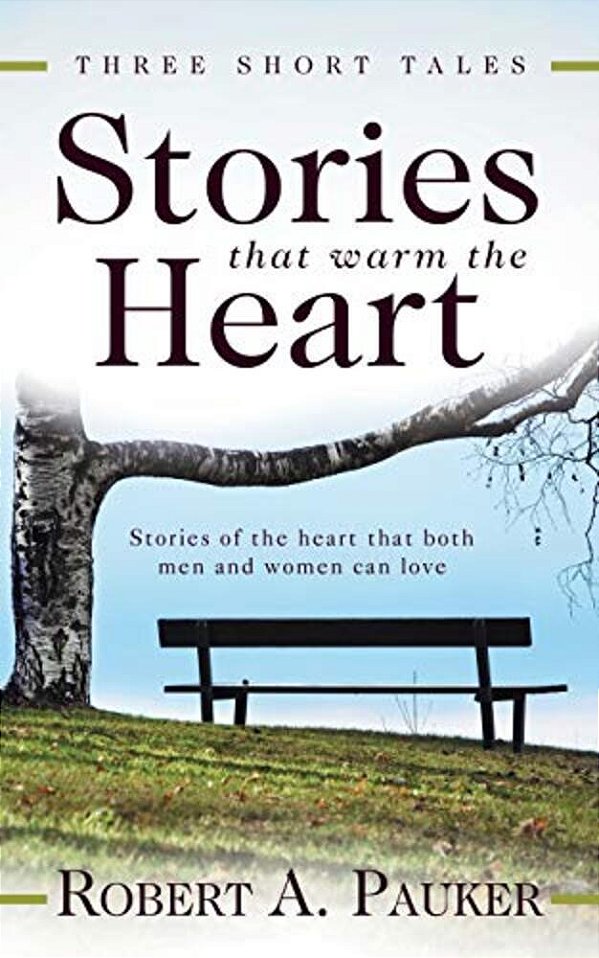 Stories That Warm The Heart: Three Short Tales-..