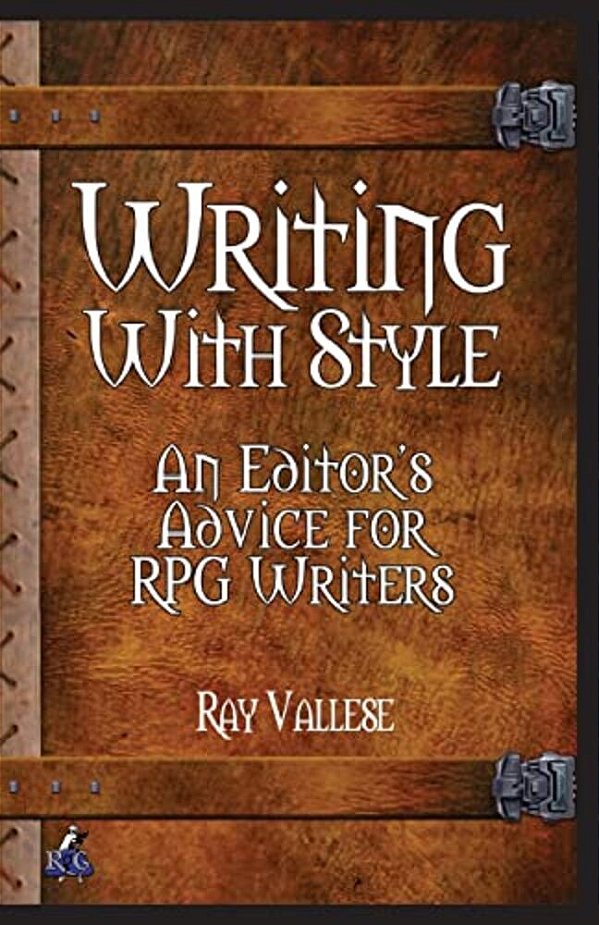 Writing With Style: An Editor's Advice For Rpg Writers-..