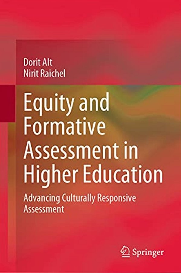 Equity And Formative Assessment In Higher Education: Advancing Culturally Responsive Assessment-..