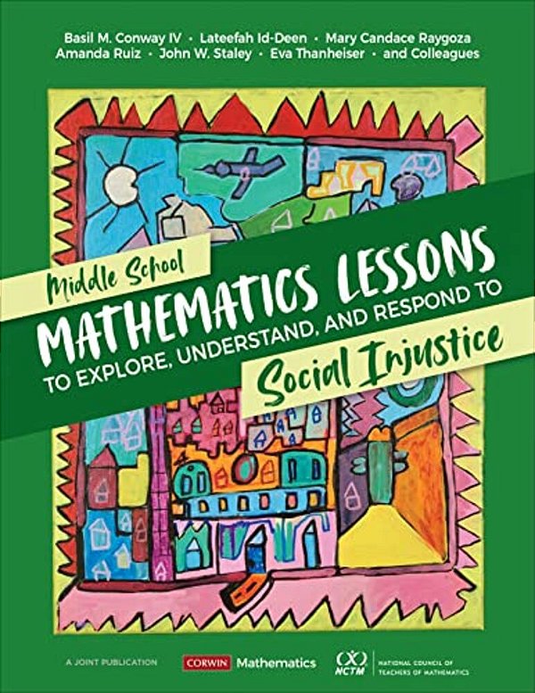 Middle School Mathematics Lessons To Explore, Understand, And Respond To Social Injustice-..