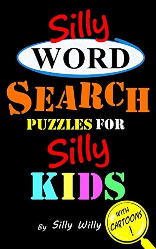 Silly Word Search Puzzles For Silly Kids-..