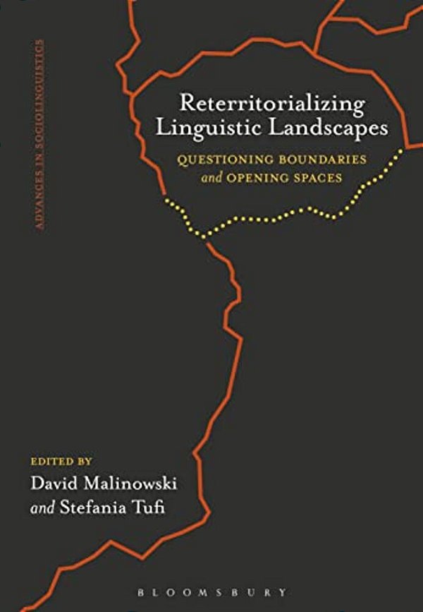 Reterritorializing Linguistic Landscapes: Questioning Boundaries And Opening Spaces-..