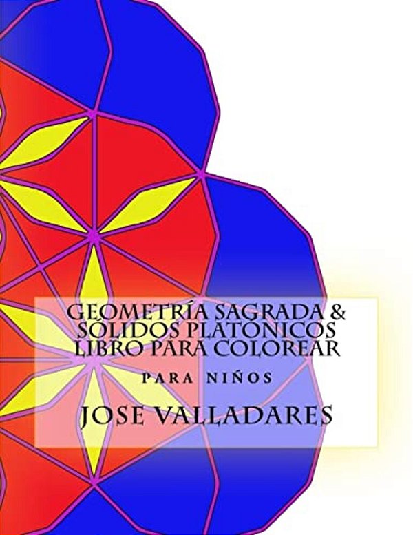Geometría Sagrada & Sólidos Platónicos Libro Para Colorear Para Niños-..